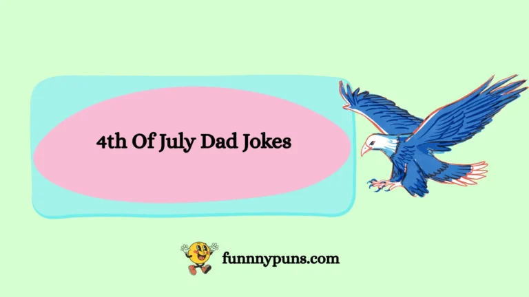 150+ Best 4th Of July Dad Jokes 2025 Trending Edition