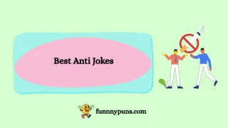 150+ Best Anti Jokes 2025 Trending Edition