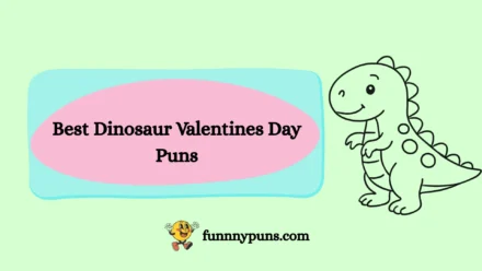 150+ Best Dinosaur Valentines Day Puns 2025 Trending Edition