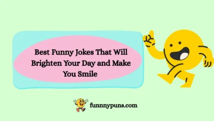 200+ Best Funny Jokes That Will Brighten Your Day and Make You Smile 