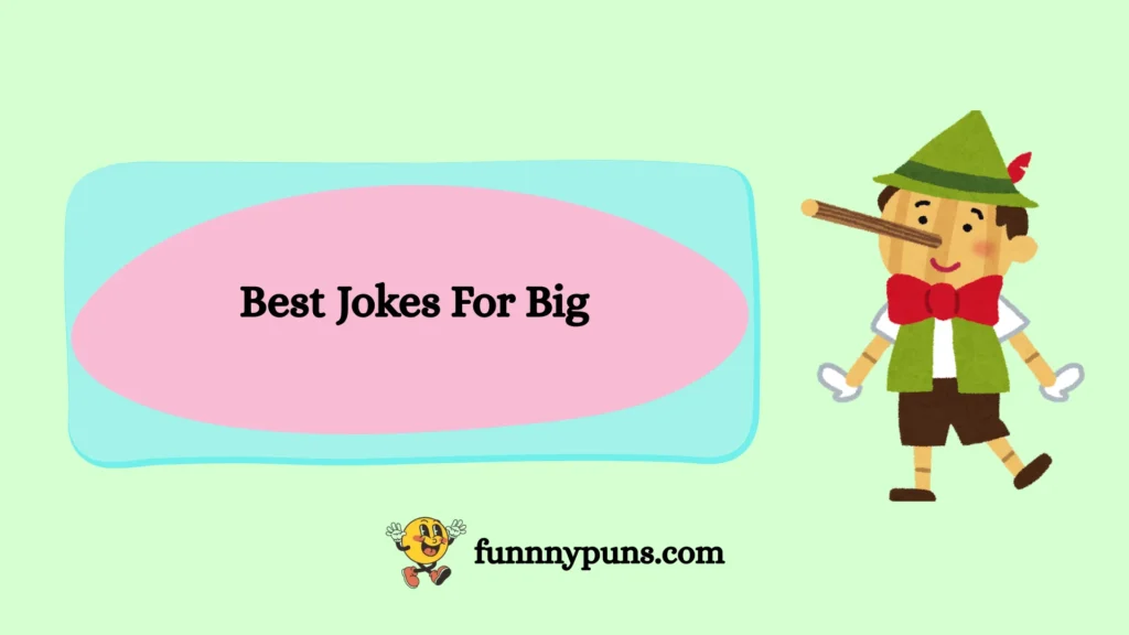 Best Jokes For Big