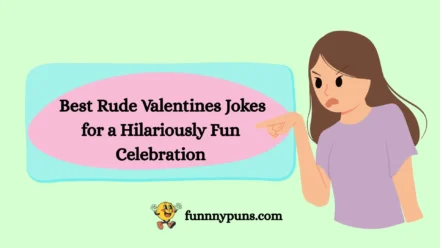 200+ Best Rude Valentines Jokes for a Hilariously Fun Celebration