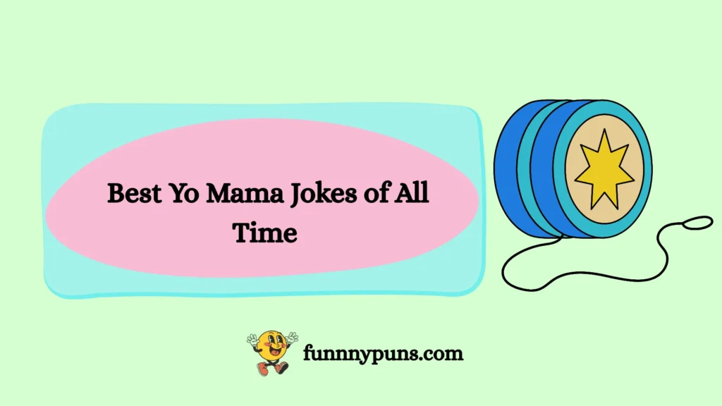  Best Yo Mama Jokes of All Time