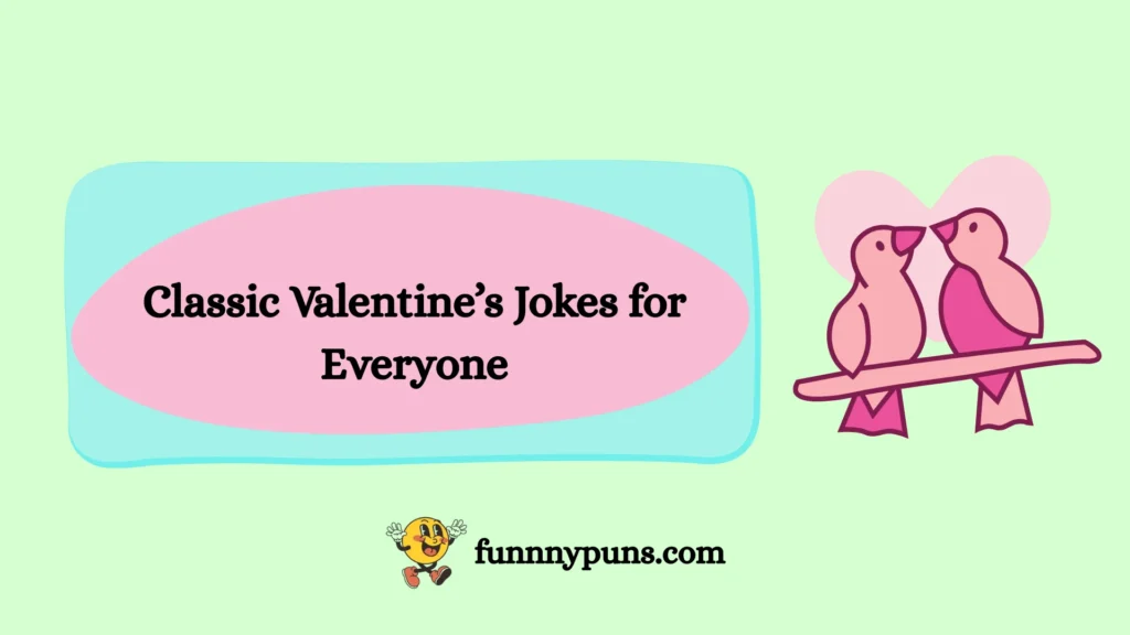 Classic Valentine’s Jokes for Everyone