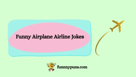 150+ Best Funny Airplane Airline Jokes 2025 Trending Edition