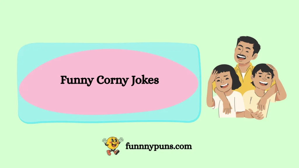 Funny Corny Jokes