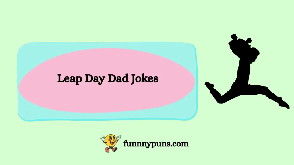 Leap Day Dad Jokes