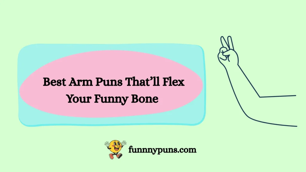  Best Arm Puns That’ll Flex Your Funny Bone