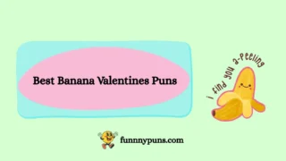 150+ Best Banana Valentines Puns [2025 Trending Edition]