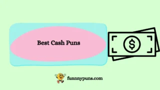 150+ Best Cash Puns 2025 Trending Edition