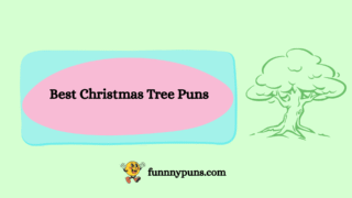 150+ Best Christmas Tree Puns 2025 Trending Edition