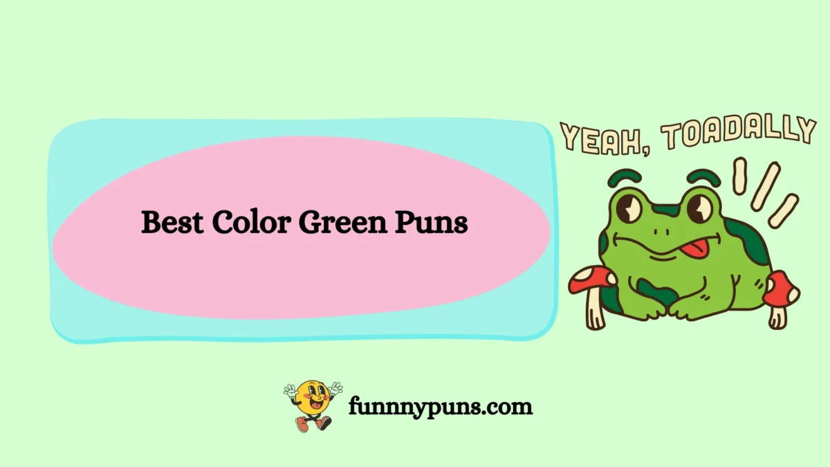 150+ Best Color Green Puns 2025 Trending Edition
