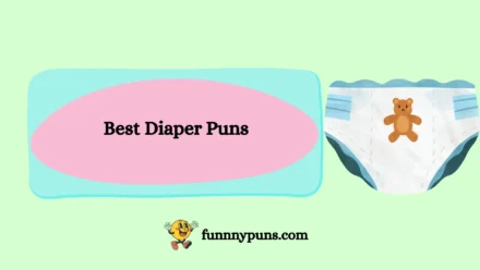 150+ Best Diaper Puns 2025 Trending Edition