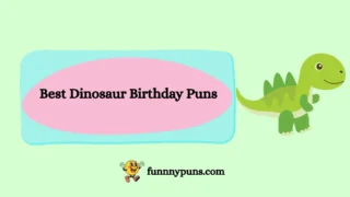 150+ Best Dinosaur Birthday Puns 2025 Trending Edition