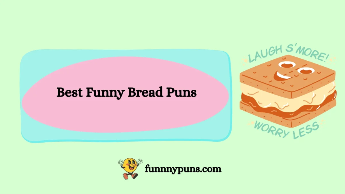 150+ Best Funny Bread Puns 2025 Trending Edition