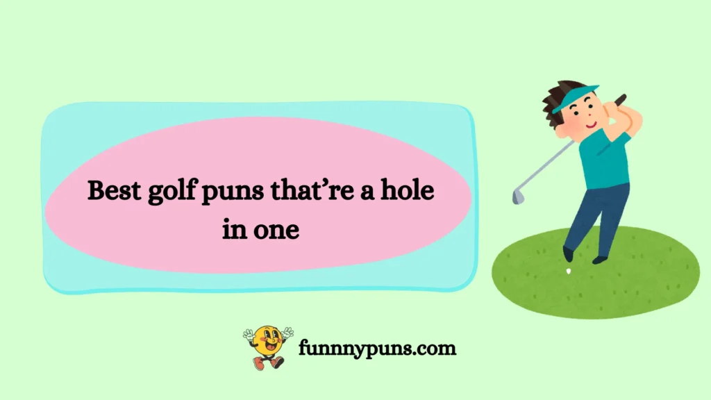 Best golf puns that’re a hole in one