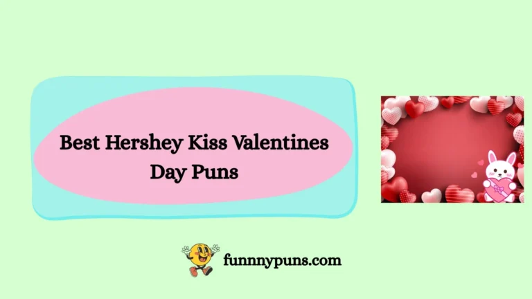150+ Best Hershey Kiss Valentines Day Puns [2025 Trending Edition]