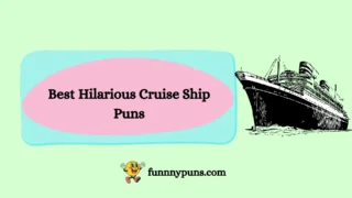  150+ Best Hilarious Cruise Ship Puns 2025 Trending Edition