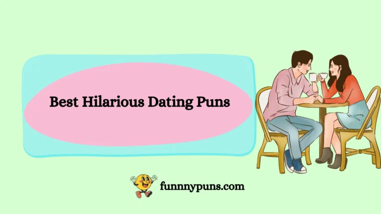 150+ Best Hilarious Dating Puns [2025 Trending Edition]