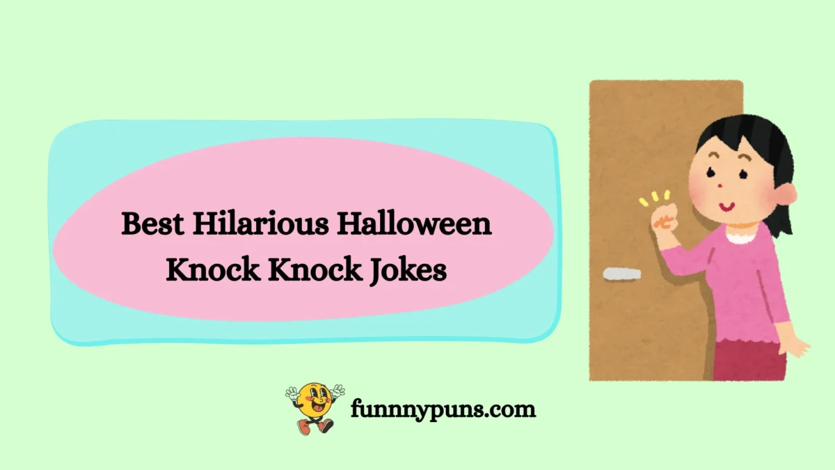 150+ Best Hilarious Halloween Knock Knock Jokes 2025 Trending Edition