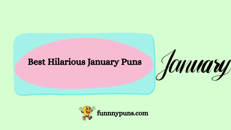 150+ Best Hilarious January Puns [2025 Trending Edition]
