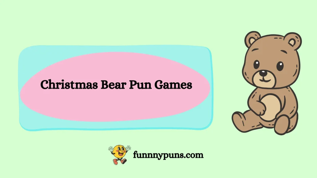 Christmas Bear Pun Games