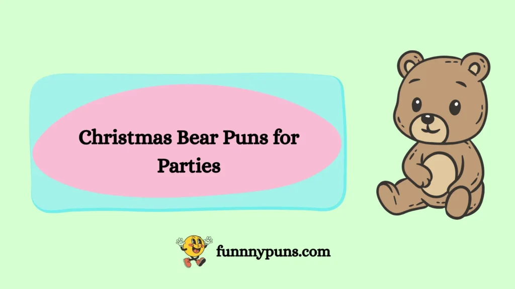 Christmas Bear Puns for Parties