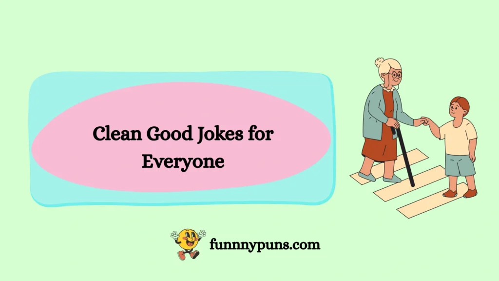 Clean Good Jokes for Everyone