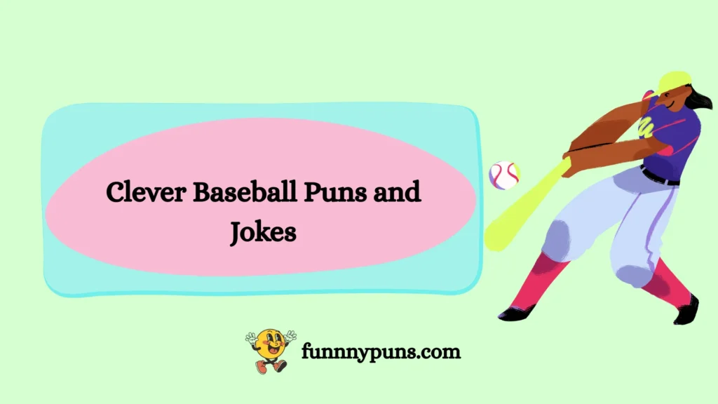 Clever Baseball Puns and Jokes