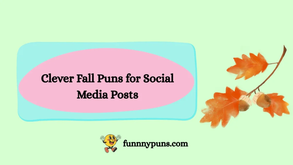 Clever Fall Puns for Social Media Posts