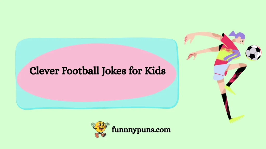 Clever Football Jokes for Kids