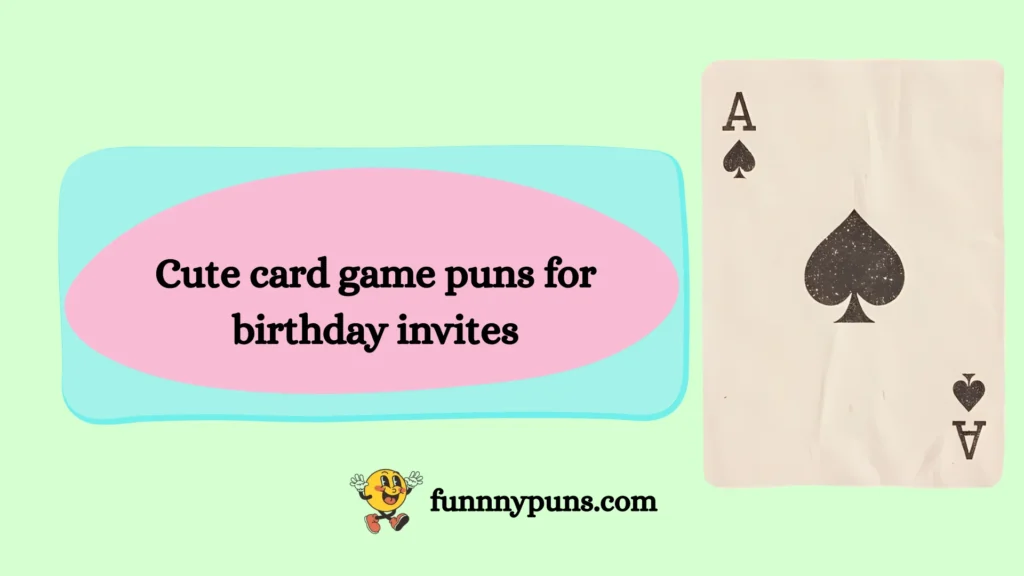 Cute card game puns for birthday invites
