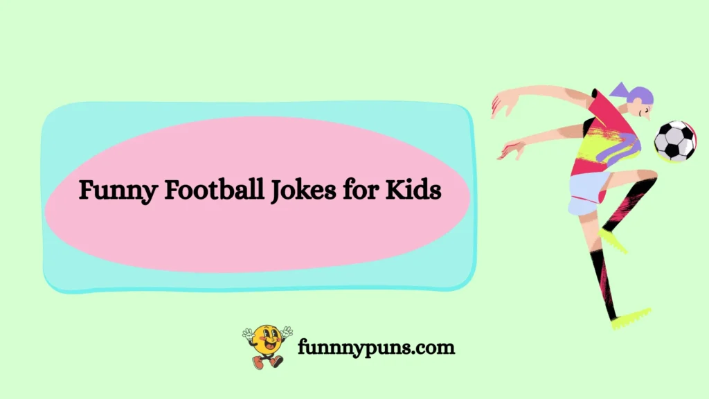 Funny Football Jokes for Kids