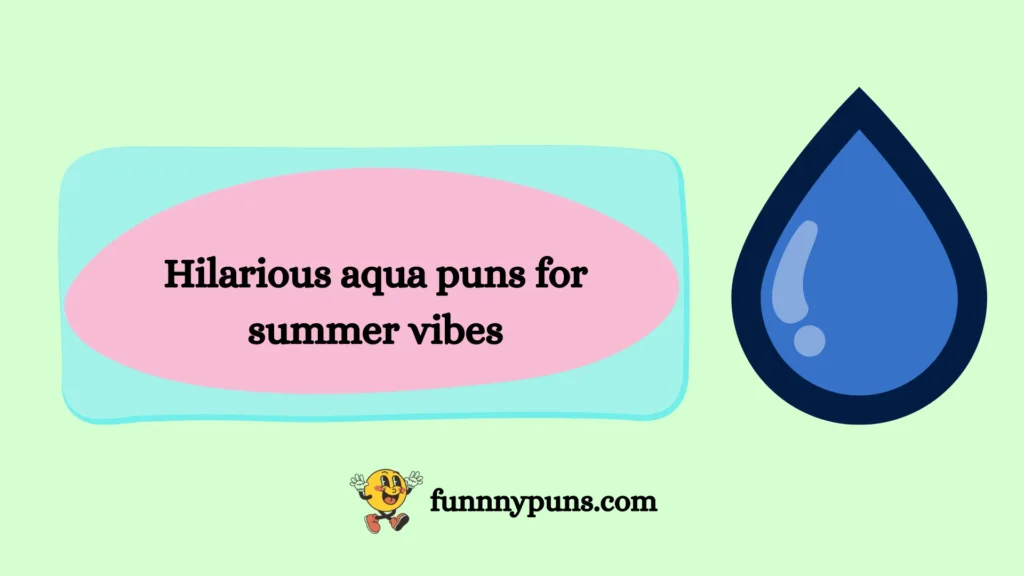 Hilarious aqua puns for summer vibes