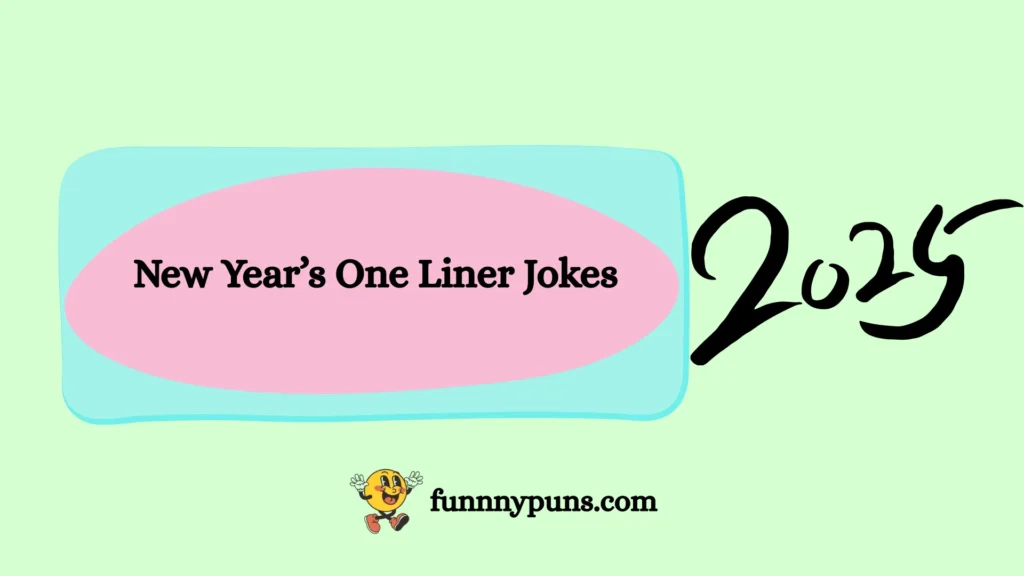 New Year’s One Liner Jokes