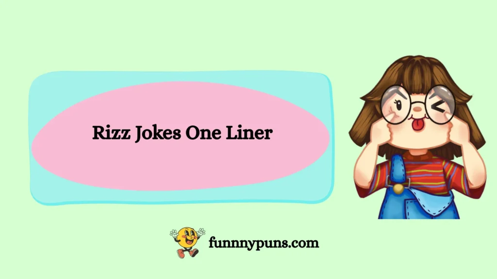 Rizz Jokes One Liner