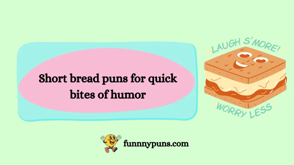 Short bread puns for quick bites of humor