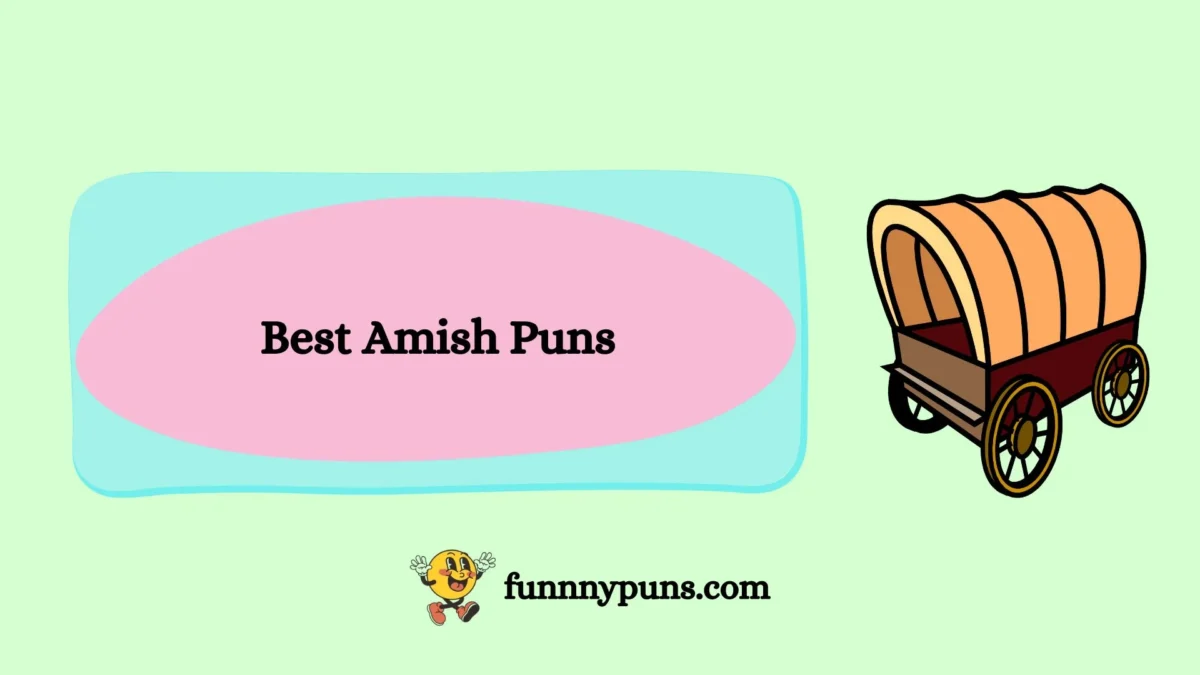 150+ Best Amish Puns [2025 Trending Edition]