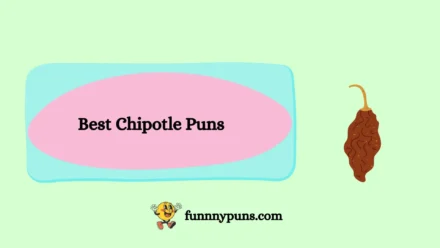 150+ Best Chipotle Puns 2025 Trending Edition