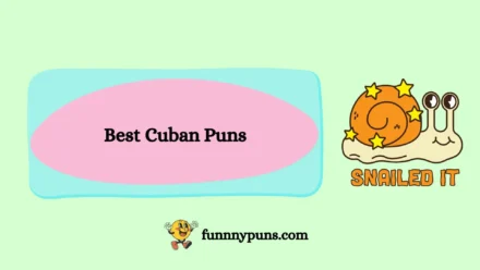 150+ Best Cuban Puns [2025 Trending Edition]
