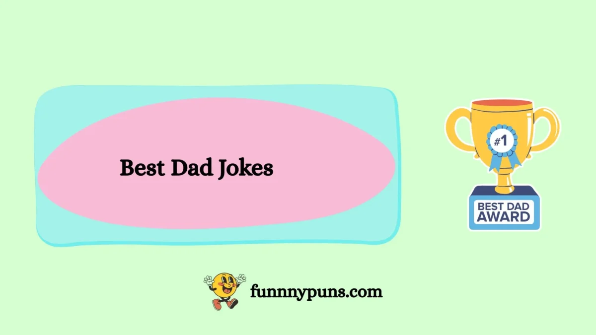150+ Best Dad Jokes [2025 Trending Edition]