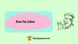 150+ Best [Fat Jokes] [2025 Trending Edition]