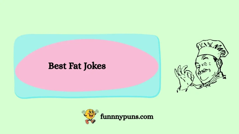 150+ Best [Fat Jokes] [2025 Trending Edition]