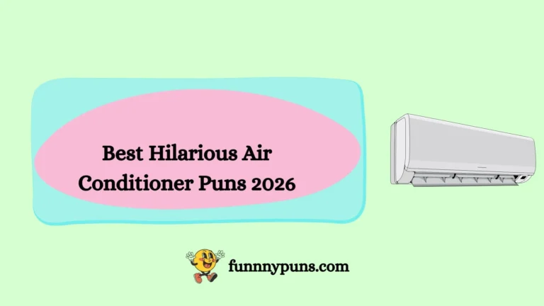 120+ Best Hilarious Air Conditioner Puns 2026 Trending Edition