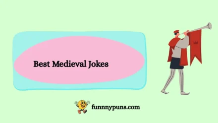 150+ Best Medieval Jokes [2025 Trending Edition]