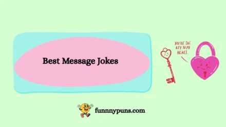 150+ Best [Message Jokes] [2025 Trending Edition]