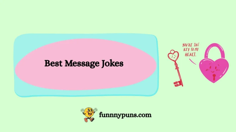 150+ Best [Message Jokes] [2025 Trending Edition]