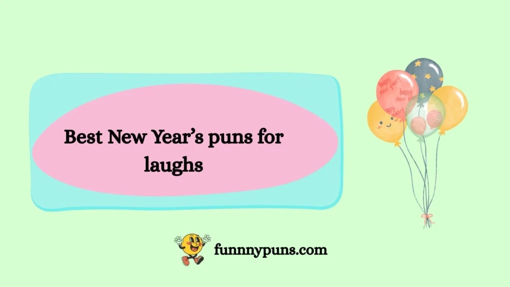 Best New Year’s puns for laughs