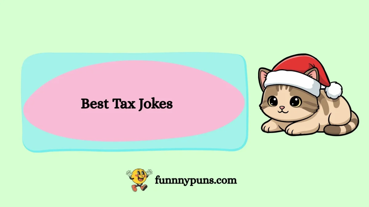 120+ Best Tax Jokes 2025 Trending Edition