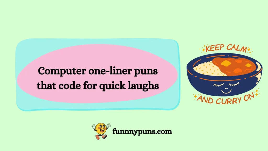 Computer one-liner puns that code for quick laughs
